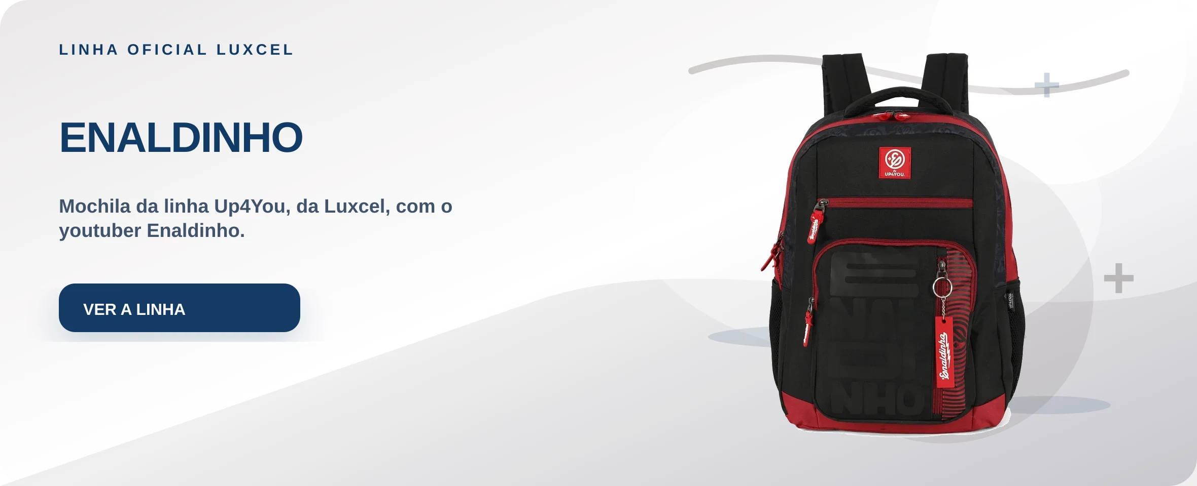ENALDINHO — Mochila da linha Up4You, da Luxcel, com o youtuber Enaldinho.